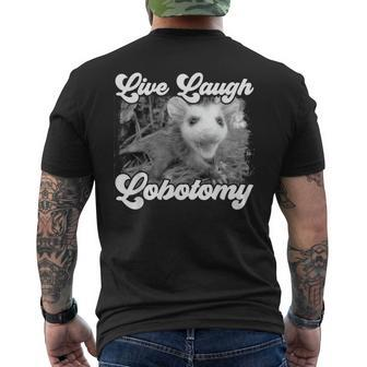 Live Laugh Lobotomy Opossum Possum Lobotomies Men's T-shirt Back Print - Seseable