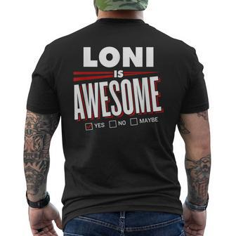 Loni Is Awesome Family Friend Name Funny Gift Mens Back Print T-shirt - Seseable