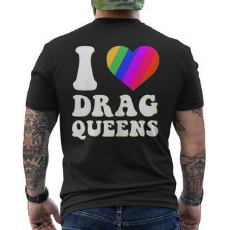 I Love Drag Queens I Heart Drag Queens Lover Supporter Men's Back Print T-shirt | Mazezy