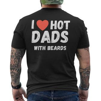 I Love Hot Dads With Beards I Heart Hot Dads Men's T-shirt Back Print - Thegiftio UK