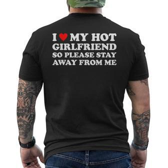 I Love My Hot Girlfriend So Please Stay Away From Me Men's Back Print T-shirt | Mazezy