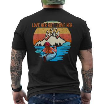 Love Her But Leave Her Wild Outdoor Lover Men's T-shirt Back Print - Seseable