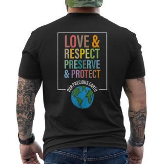 Love Respect Preserve Protect Our Precious Earth Day Message Men's Back Print T-shirt | Mazezy