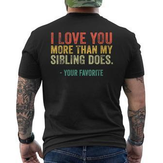 Womens I Love You More Than My Sibling Does Mom Dad Retro Vintage Men's T-shirt Back Print - Seseable