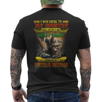 I Was Loyal To My Country When It Was Cool To Burn Draft Cards Proud Vietnam Veteran Men's T-shirt Back Print - Seseable