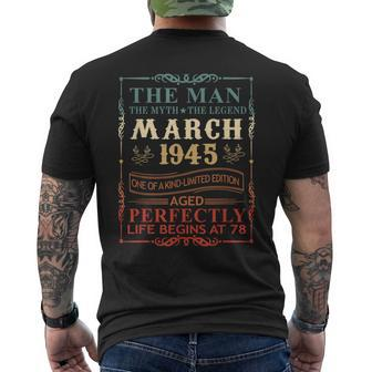 March 1945 The Man Myth Legend 78 Year Old Birthday Gifts Mens Back Print T-shirt - Seseable