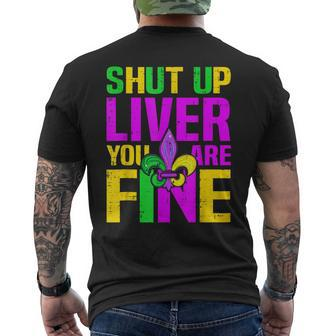 Mardi Gras Shut Up Liver Youre Fine Alcohol Men's T-shirt Back Print - Seseable