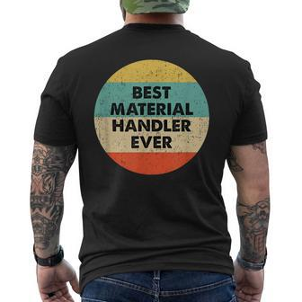 Material Handler | Best Material Handler Ever Mens Back Print T-shirt - Seseable