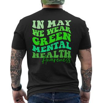 May Is Mental Health Awareness Month In May We Wear Green Mens Back Print T-shirt | Mazezy