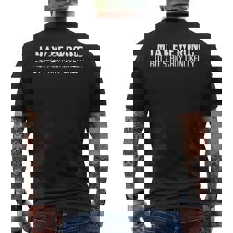 I May Be Wrong But Its Highly Unlikely Men's Back Print T-shirt | Mazezy