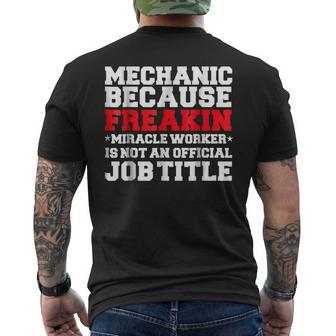 Mechanic Miracle Worker Funny Automotive Technician Mens Back Print T-shirt | Mazezy