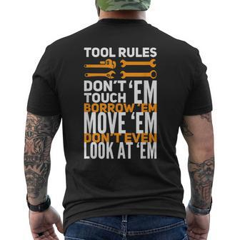 Mechanic Tool Rules Dont Touch Em Borrow Em Mens Back Print T-shirt | Mazezy UK