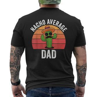 Mens Mexican Nacho Average Dad Apparel Fathers Day Daddy Men's T-shirt Back Print - Seseable