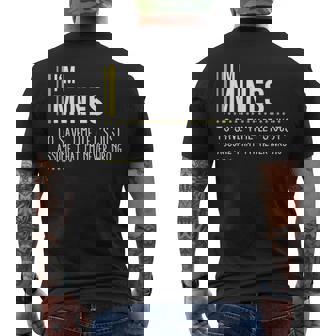 Mines Name Gift Im Mines Im Never Wrong Mens Back Print T-shirt - Seseable