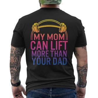 My Mom Can Lift More Than Your Dad Powerlifting Mom Gym Mama Men's Back Print T-shirt | Mazezy