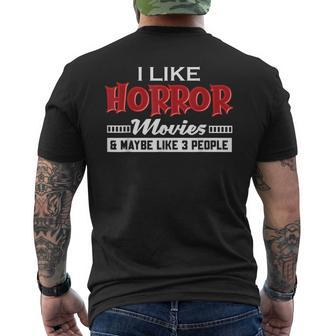 Moviegoer | I Loke Horror Movies And Maybe Like 3 People Men's Crewneck Short Sleeve Back Print T-shirt - Seseable
