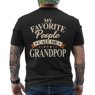 My Favorite People Call Me Grandpop Fathers Day T Gift For Mens Mens Back Print T-shirt | Mazezy