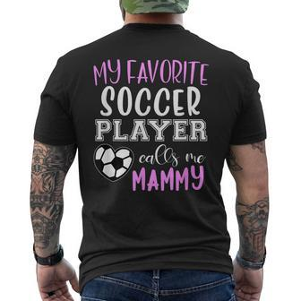 My Favorite Soccer Player Call Me Mammy Mens Back Print T-shirt | Mazezy DE