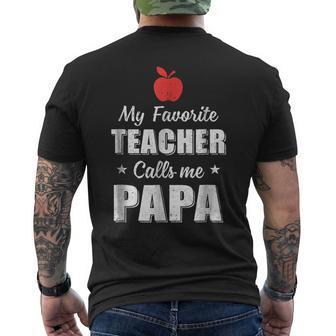 My Favorite Teacher Calls Me Papa Fathers Day Mens Back Print T-shirt | Mazezy