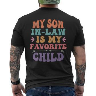 My Son In Law Is My Favorite Child Son-In-Law Funny Retro Mens Back Print T-shirt | Mazezy
