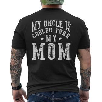 My Uncle Is Cooler Than My Mom Funny Nephew Niece Sayings Mens Back Print T-shirt | Mazezy AU