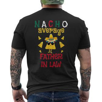 Nacho Average Father In Law Cinco De Mayo Mens Back Print T-shirt | Mazezy