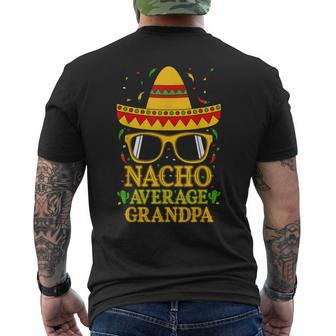 Nacho Average Grandpa Mexican Cinco De Mayo Father Fiesta Men's Back Print T-shirt | Mazezy