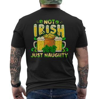 Not Irish Just Naughty St Patricks Day Men's T-shirt Back Print - Seseable