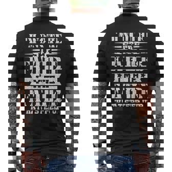 Im Not The Step Father Stepped Up Dad Fathers Day Men's T-shirt Back Print - Thegiftio