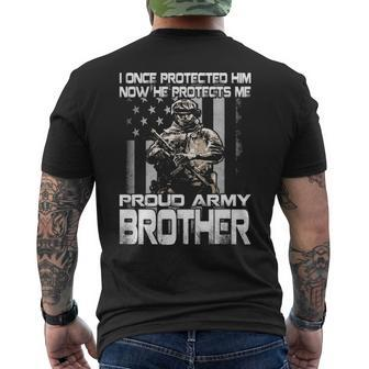 I Once Protected Him Now He Protects Me Proud Army Brother Men's T-shirt Back Print - Seseable