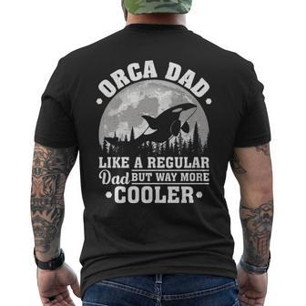 Orca Dad Like A Regular Dad Funny Orca Father’S Day Long Sleeve T Men's Crewneck Short Sleeve Back Print T-shirt