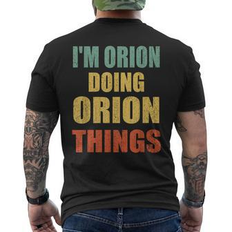 Im Orion Doing Orion Things Fun Personalized First Name Men's T-shirt Back Print - Seseable
