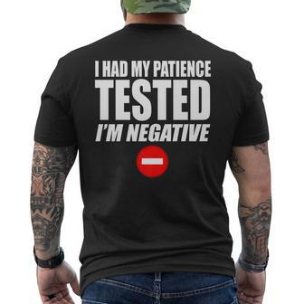 I Had My Patience Tested Im Negative Not Patient Men's T-shirt Back Print - Seseable