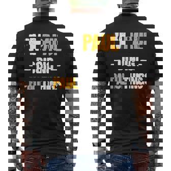 Im Paul Doing Paul Things Name Paul Men's Back Print T-shirt | Mazezy
