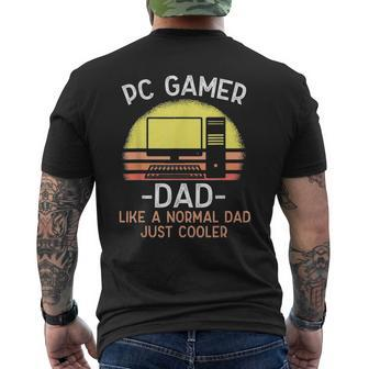 Pc Gamer Dad Like A Normal Dad Just Cooler Gamer Men's T-shirt Back Print - Seseable