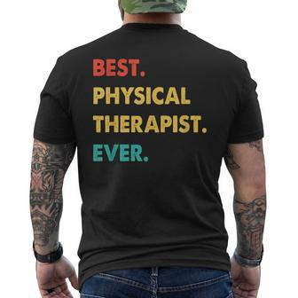 Physical Therapist Retro Best Physical Therapist Ever Mens Back Print T-shirt - Seseable