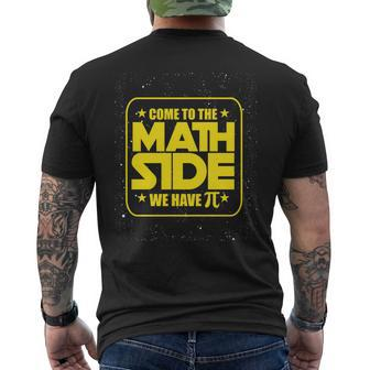Pi Day - Come To The Math Side We Have Pi Men's Back Print T-shirt | Mazezy