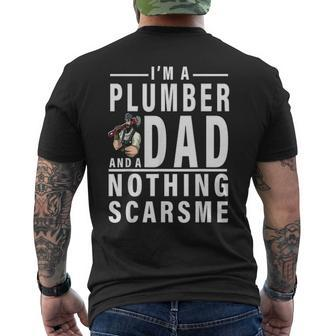 Im A Plumber And A Dad Nothing Scares Me Fathers Day Men's T-shirt Back Print - Seseable