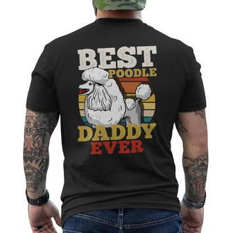Poodle Lover Dog Daddy Dog Dad Fathers Day Retro 30 Paws Poodles Men's Crewneck Short Sleeve Back Print T-shirt - Monsterry UK