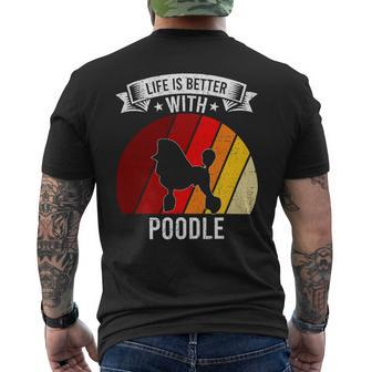 Poodle Lover Dog Life Is Better With Poodle Dog Lovers 92 Poodles Men's Crewneck Short Sleeve Back Print T-shirt - Monsterry CA