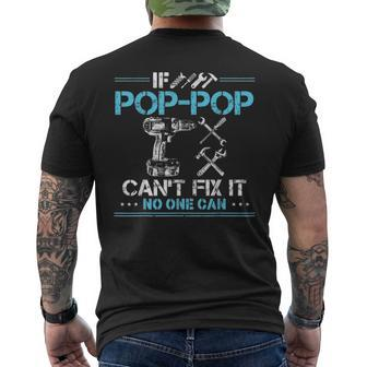 If Pop Pop Cant Fix It No One Can For Fathers Day Dad Men's T-shirt Back Print - Seseable