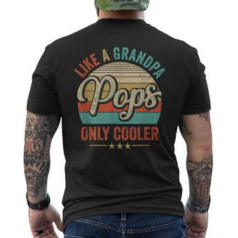Pops Like A Grandpa Only Cooler Vintage Dad Fathers Day Mens Back Print T-shirt