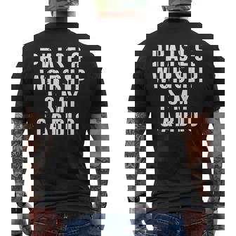 Praise And Worship Is My Cardio Mens Back Print T-shirt | Mazezy