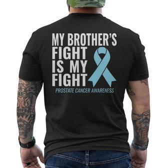 Prostate Cancer My Brothers Fight Is My Fight Men's T-shirt Back Print - Seseable