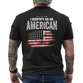 Proud American I Identify As An American  Men's Crewneck Short Sleeve Back Print T-shirt