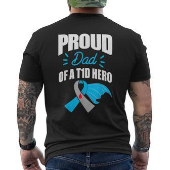 Proud Dad Of A T1d Hero Type 1 Diabetes Dad Awareness Mens Back Print T-shirt