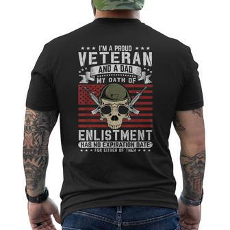 Im A Proud Veteran And A Dad My Oath Of Enlishment Usa Flag Men's T-shirt Back Print - Seseable