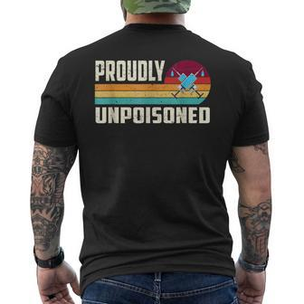 Proudly Unpoisoned Antivax No Vax Anti Vaccine Vintage Retro Men's T-shirt Back Print - Seseable