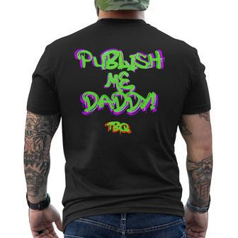 Publish Me Daddy Tbq Men's Back Print T-shirt