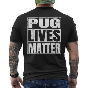 Pug Lives Matter - Dog Lover Men's T-shirt Back Print - Seseable